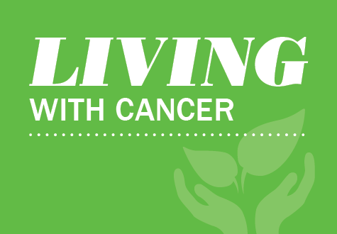  Living with Cancer